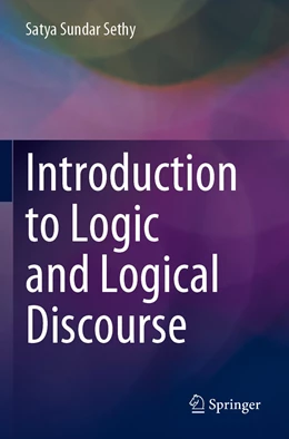 Abbildung von Sethy | Introduction to Logic and Logical Discourse | 1. Auflage | 2022 | beck-shop.de
