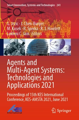 Abbildung von Jezic / Chen-Burger | Agents and Multi-Agent Systems: Technologies and Applications 2021 | 1. Auflage | 2022 | 241 | beck-shop.de