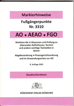 Abbildung von Glaubitz / Dürckheim | ABGABENORDNUNG & FGO Dürckheim-Markierhinweise/Fußgängerpunkte für das Steuerberaterexamen: Dürckheim'sche Markierhinweise | 8. Auflage | 2022 | beck-shop.de