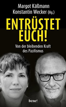 Abbildung von Käßmann / Wecker | Entrüstet euch! | 1. Auflage | 2022 | beck-shop.de