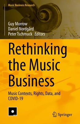 Abbildung von Morrow / Nordgård | Rethinking the Music Business | 1. Auflage | 2022 | beck-shop.de