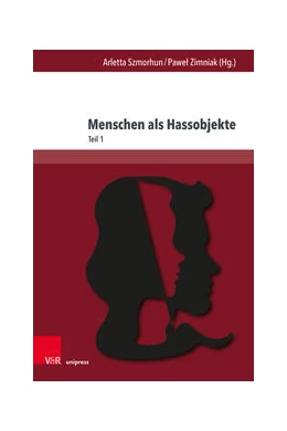 Abbildung von Szmorhun / Zimniak | Menschen als Hassobjekte | 1. Auflage | 2022 | beck-shop.de