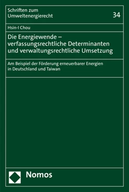 Abbildung von Chou | Die Energiewende – verfassungsrechtliche Determinanten und verwaltungsrechtliche Umsetzung | 1. Auflage | 2022 | beck-shop.de