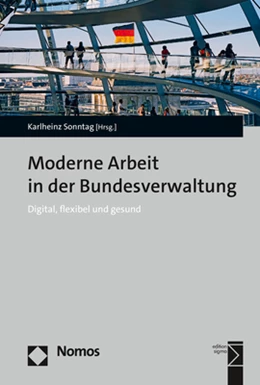 Abbildung von Sonntag | Moderne Arbeit in der Bundesverwaltung | 1. Auflage | 2022 | beck-shop.de