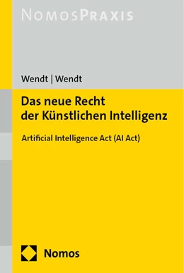 Abbildung von Wendt | Das neue Recht der Künstlichen Intelligenz | 1. Auflage | 2024 | beck-shop.de