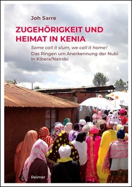 Abbildung von Sarre | Zugehörigkeit und Heimat in Kenia | 1. Auflage | 2022 | beck-shop.de