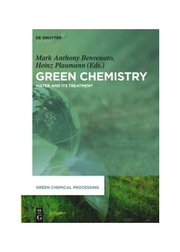 Abbildung von Benvenuto / Plaumann | Green Chemistry | 1. Auflage | 2021 | beck-shop.de