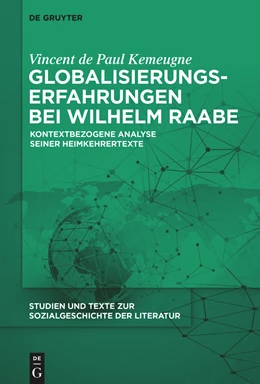 Abbildung von Kemeugne | Globalisierungserfahrungen bei Wilhelm Raabe | 1. Auflage | 2021 | beck-shop.de