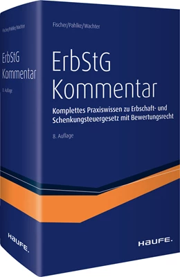 Abbildung von Fischer / Pahlke | Erbschaftsteuergesetz (ErbStG) | 8. Auflage | 2023 | beck-shop.de