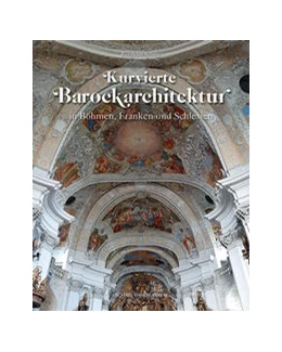 Abbildung von Schütz | Kurvierte Barockarchitektur in Böhmen, Franken und Schlesien | 1. Auflage | 2023 | 196 | beck-shop.de