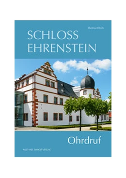 Abbildung von Ellrich | Schloss Ehrenstein | 1. Auflage | 2022 | beck-shop.de