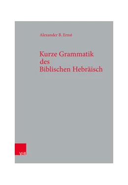 Abbildung von Ernst | Kurze Grammatik des Biblischen Hebräisch | 6. Auflage | 2022 | beck-shop.de