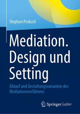 Abbildung von Proksch | Mediation. Design und Setting | 1. Auflage | 2023 | beck-shop.de
