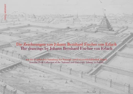 Abbildung von Die Zeichnungen von Johann Bernhard Fischer von Erlach | 1. Auflage | 2023 | beck-shop.de