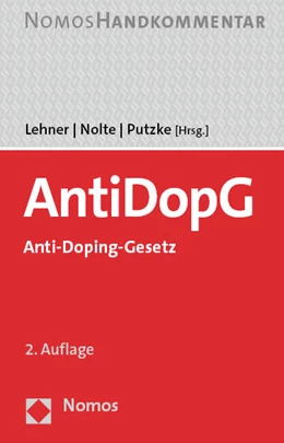 Abbildung von Lehner / Nolte | AntiDopG – Anti-Doping-Gesetz | 2. Auflage | 2023 | beck-shop.de