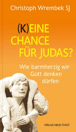 Abbildung von Wrembek | (K)eine Chance für Judas? | 1. Auflage | 2022 | beck-shop.de