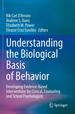 Abbildung von D'Amato / Davis | Understanding the Biological Basis of Behavior | 1. Auflage | 2022 | beck-shop.de