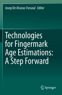 Abbildung von De Alcaraz-Fossoul | Technologies for Fingermark Age Estimations: A Step Forward | 1. Auflage | 2022 | beck-shop.de