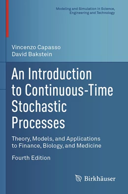 Abbildung von Capasso / Bakstein | An Introduction to Continuous-Time Stochastic Processes | 4. Auflage | 2022 | beck-shop.de
