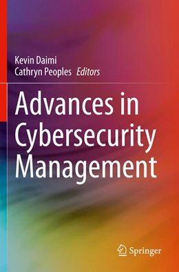 Abbildung von Daimi / Peoples | Advances in Cybersecurity Management | 1. Auflage | 2022 | beck-shop.de