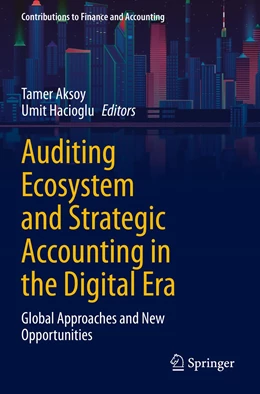 Abbildung von Aksoy / Hacioglu | Auditing Ecosystem and Strategic Accounting in the Digital Era | 1. Auflage | 2022 | beck-shop.de
