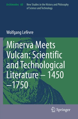 Abbildung von Lefèvre | Minerva Meets Vulcan: Scientific and Technological Literature – 1450–1750 | 1. Auflage | 2022 | 60 | beck-shop.de