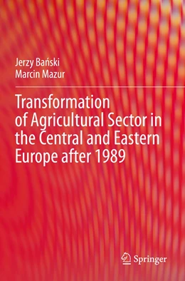 Abbildung von Banski / Mazur | Transformation of Agricultural Sector in the Central and Eastern Europe after 1989 | 1. Auflage | 2022 | beck-shop.de