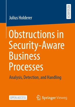 Abbildung von Holderer | Obstructions in Security-Aware Business Processes | 1. Auflage | 2022 | beck-shop.de