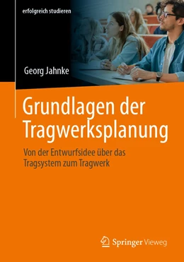 Abbildung von Jahnke | Grundlagen der Tragwerksplanung | 1. Auflage | 2023 | beck-shop.de