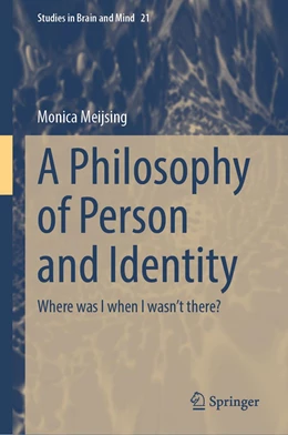 Abbildung von Meijsing | A Philosophy of Person and Identity | 1. Auflage | 2022 | 21 | beck-shop.de