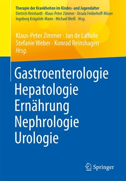 Abbildung von Zimmer / de Laffolie | Gastroenterologie – Hepatologie – Ernährung – Nephrologie – Urologie | 1. Auflage | 2024 | beck-shop.de