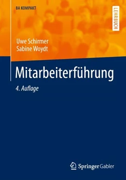 Abbildung von Schirmer / Woydt | Mitarbeiterführung | 4. Auflage | 2023 | beck-shop.de