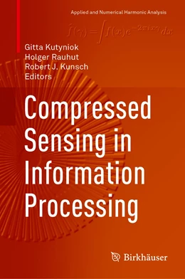 Abbildung von Kutyniok / Rauhut | Compressed Sensing in Information Processing | 1. Auflage | 2022 | beck-shop.de