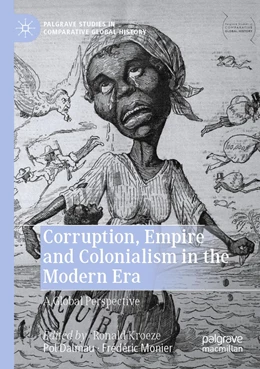 Abbildung von Kroeze / Dalmau | Corruption, Empire and Colonialism in the Modern Era | 1. Auflage | 2022 | beck-shop.de