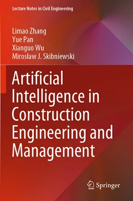 Abbildung von Zhang / Pan | Artificial Intelligence in Construction Engineering and Management | 1. Auflage | 2022 | 163 | beck-shop.de
