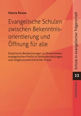 Abbildung von Roose | Evangelische Schulen zwischen Bekenntnisorientierung und Öffnung für alle | 1. Auflage | 2022 | 22 | beck-shop.de