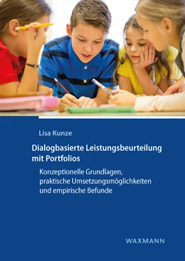 Abbildung von Kunze | Dialogbasierte Leistungsbeurteilung mit Portfolios | 1. Auflage | 2022 | beck-shop.de