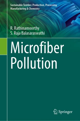 Abbildung von Rathinamoorthy / Raja Balasaraswathi | Microfiber Pollution | 1. Auflage | 2022 | beck-shop.de