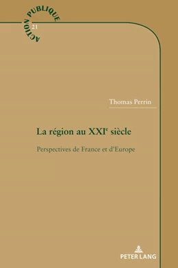 Abbildung von Perrin | La région au XXIe siècle | 1. Auflage | 2022 | beck-shop.de