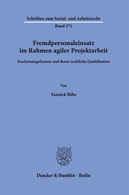 Abbildung von Bähr | Fremdpersonaleinsatz im Rahmen agiler Projektarbeit. | 1. Auflage | 2022 | 371 | beck-shop.de
