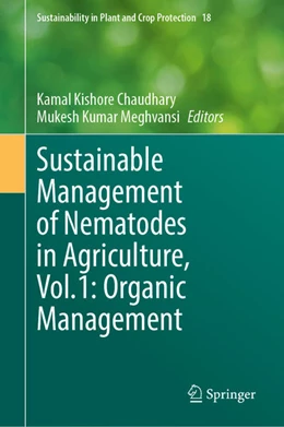 Abbildung von Chaudhary / Meghvansi | Sustainable Management of Nematodes in Agriculture, Vol.1: Organic Management | 1. Auflage | 2022 | beck-shop.de