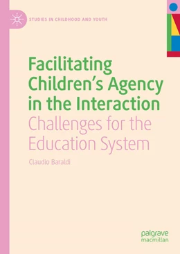 Abbildung von Baraldi | Facilitating Children's Agency in the Interaction | 1. Auflage | 2022 | beck-shop.de