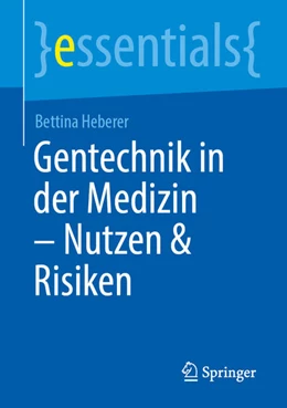 Abbildung von Heberer | Gentechnik in der Medizin - Hintergründe, Chancen und Risiken | 1. Auflage | 2022 | beck-shop.de