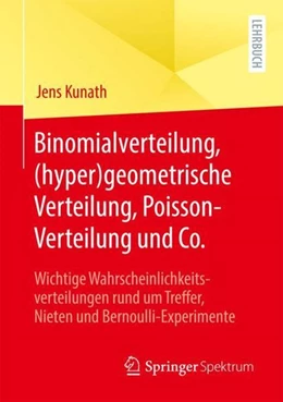 Abbildung von Kunath | Binomialverteilung, (hyper)geometrische Verteilung, Poisson-Verteilung und Co. | 1. Auflage | 2022 | beck-shop.de