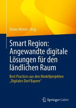 Abbildung von Ahrens | Smart Region: Angewandte digitale Lösungen für den ländlichen Raum | 1. Auflage | 2023 | beck-shop.de
