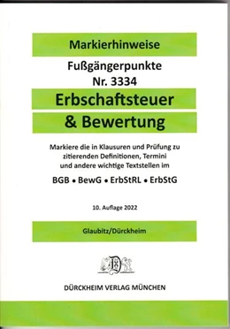 Abbildung von Dürckheim / Glaubitz | ERBSCHAFTSTEUER & BEWERTUNG Dürckheim-Markierhinweise/Fußgängerpunkte für das Steuerberaterexamen, ErbschaftsteuerR | 10. Auflage | 2022 | beck-shop.de