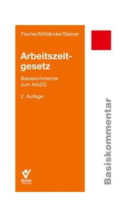 Abbildung von Fischer / Mittländer | Arbeitszeitgesetz | 2. Auflage | 2024 | beck-shop.de
