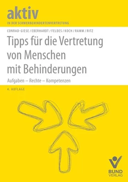 Abbildung von Conrad-Giese / Eberhardt | Tipps für die Vertretung von Menschen mit Behinderungen | 4. Auflage | 2022 | beck-shop.de