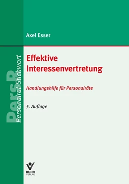 Abbildung von Esser | Effektive Interessenvertretung | 5. Auflage | 2023 | beck-shop.de