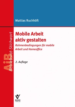 Abbildung von Ruchhöft | Mobile Arbeit aktiv gestalten | 2. Auflage | 2023 | beck-shop.de